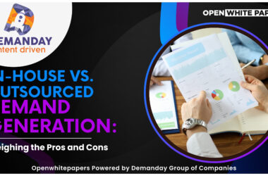 In-House vs. Outsourced Demand Generation: Weighing the Pros and Cons